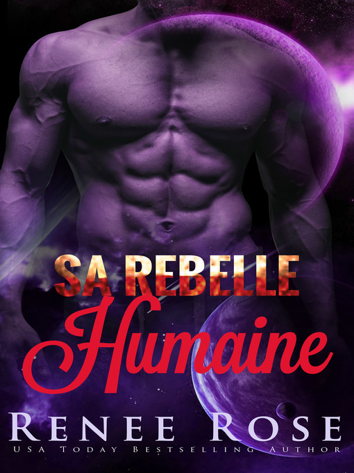 Title details for Sa‌ ‌Rebelle‌ ‌Humaine‌ by Renee Rose - Available